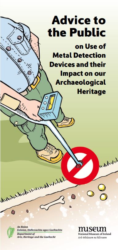 Advice to the Public on Use of Metal Detection Devices and their Impact on Our Archaeological Heritage